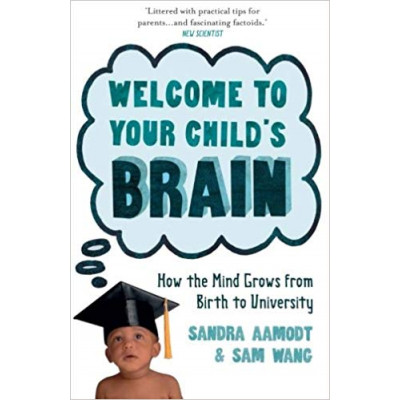 Welcome To Your Child's Brain