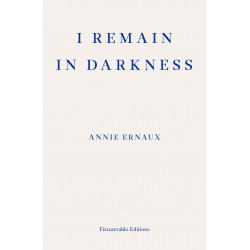 I Remain in Darkness