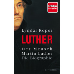 Der Mensch Martin Luther