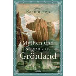 Mythen und Sagen aus Gronland