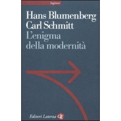 Carl Schmitt. L'enigma della modernità