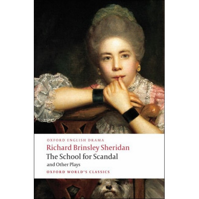The School for Scandal and Other Plays