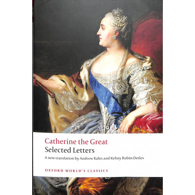 Catherine the Great: Selected Letters