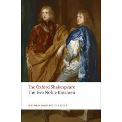 The Two Noble Kinsmen The Two Noble Kinsmen