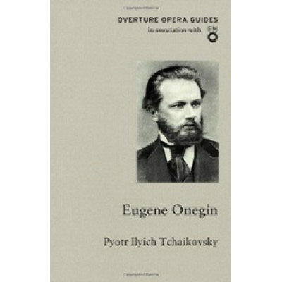 Eugene Onegin (Opera Guides)