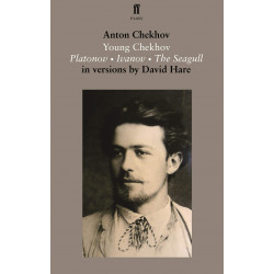 Young Chekhov: Platonov; Ivanov; The Seagull