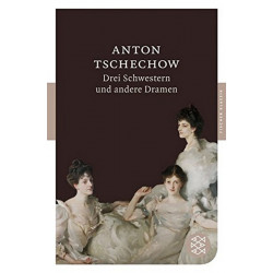 Drei Schwestern Und Andere Dramen