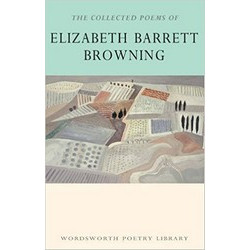 Collected Poems of Elizabeth Barrett Browning