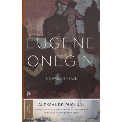 Eugene Onegin (Translation by Vladimir Nabokov)