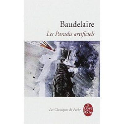 Les Paradis Artificiels Les Paradis Artificiels