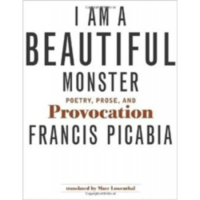 I Am a Beautiful Monster Poetry, Prose and Provocation