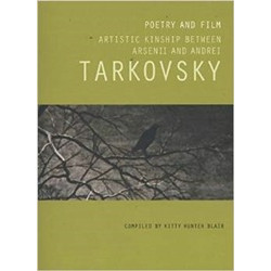 Poems and Film: The Artistic Kinship Between Arsenii and Andrei Tarkovsky