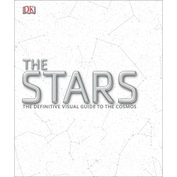 The Stars: The Definitive Visual Guide to the Cosmos