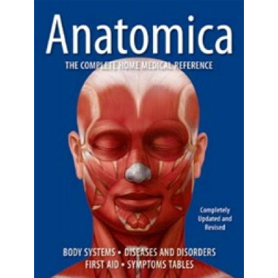 Anatomica: The Complete Home Medical Reference (Уценка)