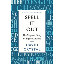 Spell It Out: The Singular Story of English Spelling (Уценка)