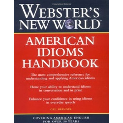 Webster's New WorldTM American Idioms Handbook (Уценка)