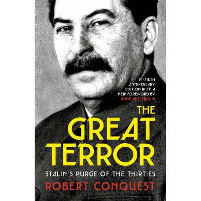 The Great Terror: Stalin’s Purge of the Thirties