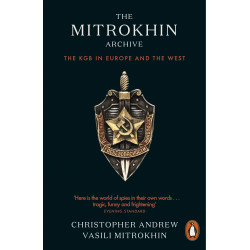 The Mitrokhin Archive: The KGB in Europe and the West (Уценка)