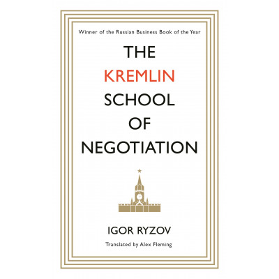 The Kremlin School of Negotiation