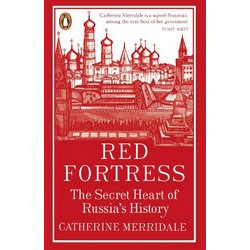 Red Fortress: The Secret Heart of Russia's History (Уценка) Red Fortress: The Secret Heart of Russia's History (Уценка)