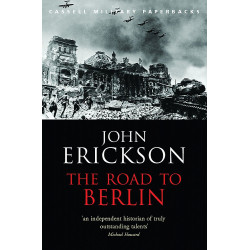 The Road To Berlin.Stalin's War With Germany