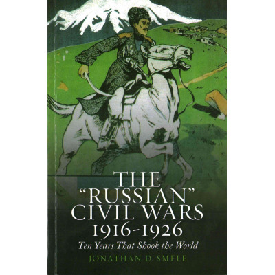 "Russian" Civil Wars, 1916-1926