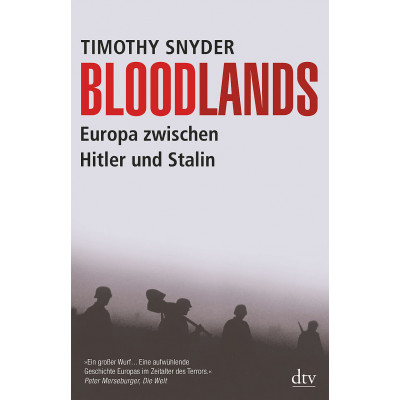 Bloodlands: Europa zwischen Hitler und Stalin