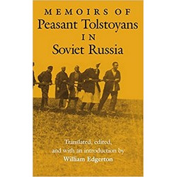 Memoirs of Peasant Tolstoyans in Soviet Russia