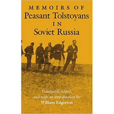Memoirs of Peasant Tolstoyans in Soviet Russia