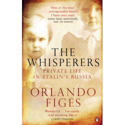 The Whisperers: Private Life in Stalin's Russia (Уценка)