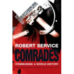 Comrades. Communism. A World History