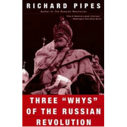 Three "Whys" of the Russian Revolution