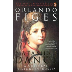 Natasha's Dance. A Cultural History of Russia