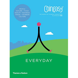 Chineasy Everyday: The World of Chinese Characters