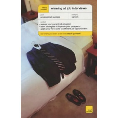 Teach Yourself Winning at Job Interviews
