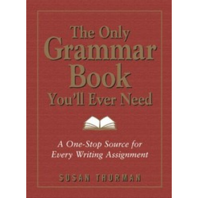 The Only Grammar Book You'll Ever Need (Уценка)