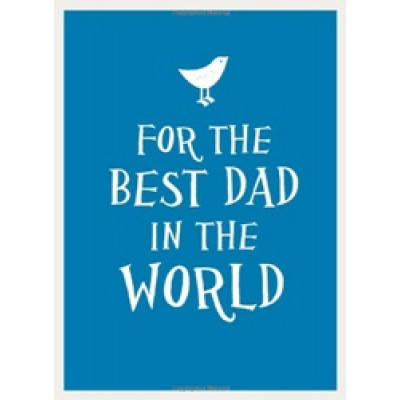 For the Best Dad in the World