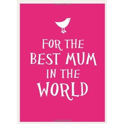 For The Best Mum in the World