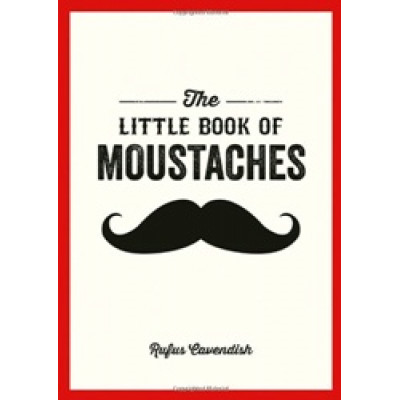 The Little Book Of Moustaches