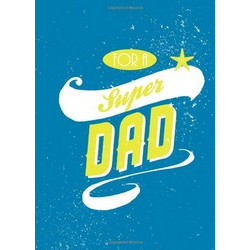 FOR A SUPER DAD