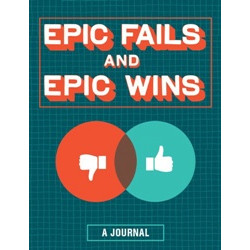 Epic Fails and Epic Wins: A Journal