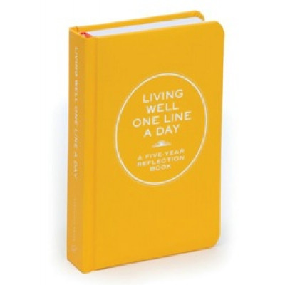 Living Well One Line a Day: A Five-Year Reflection Book (Уценка)