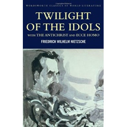 Twilight of the Idols/Antichrist/Ecce Homo